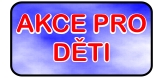 Akce poøádané pro dìti